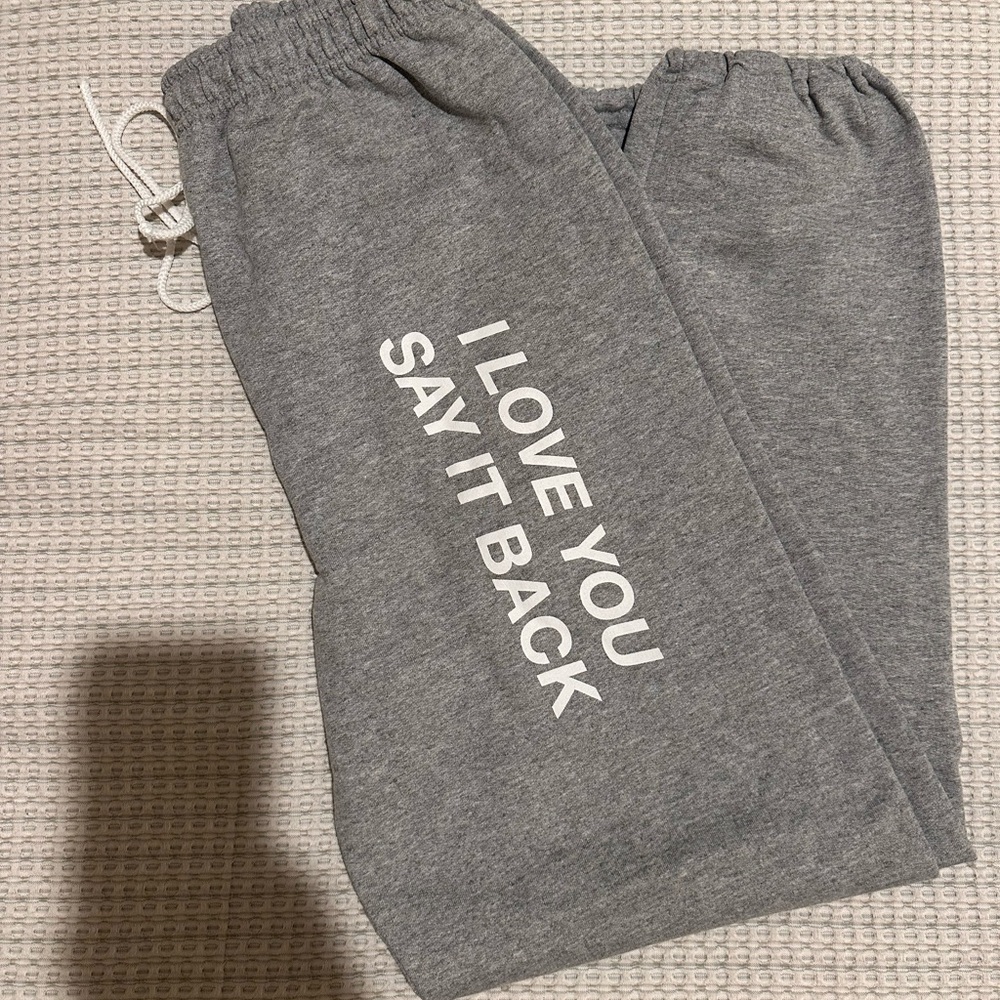 LONELY GHOST Gray Sweats with ‘I love you say it back’